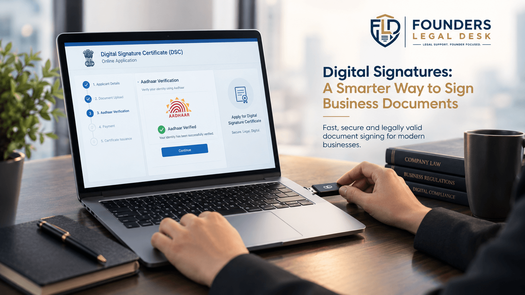 How to Apply for a Digital Signature Certificate (DSC) Online in India: Documents, Registration & Setup